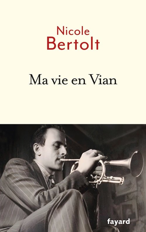 Couverture ebook de Ma vie en Vian, de Nicole Bertolt