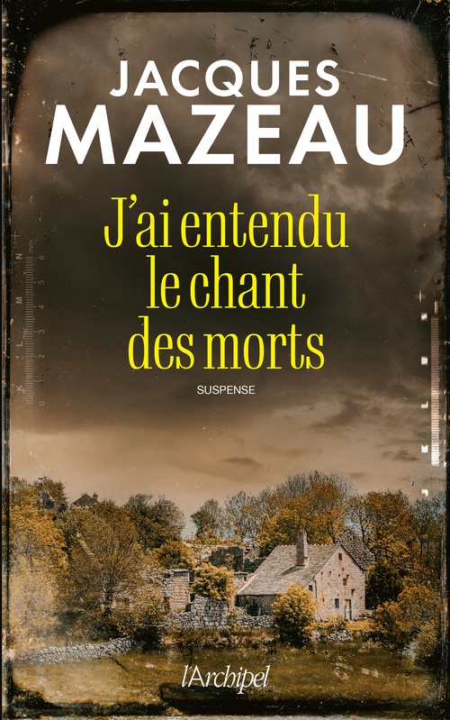 Couverture ebook de J'ai entendu le chant des morts, de Jacques Mazeau