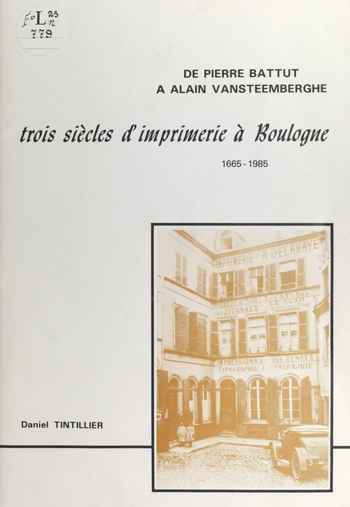 Couverture ebook de Histoire de l'imprimerie à Boulogne-sur-Mer, de Daniel Tintillier