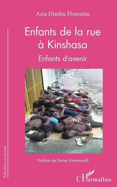 ebook cover of Enfants de la rue à Kinshasa. Enfants d'avenir, by Florentin Azia Dimbu