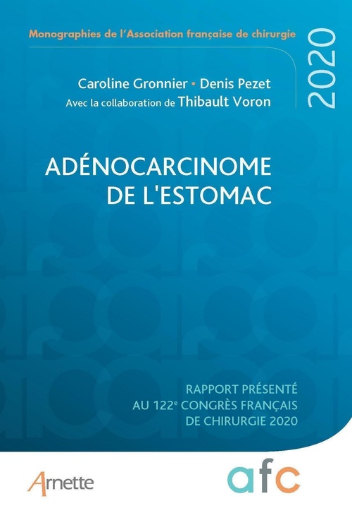 ebook cover of Adénocarcinome de l'estomac, by Caroline Gronnier, Denis Pezet, Thibault Voron