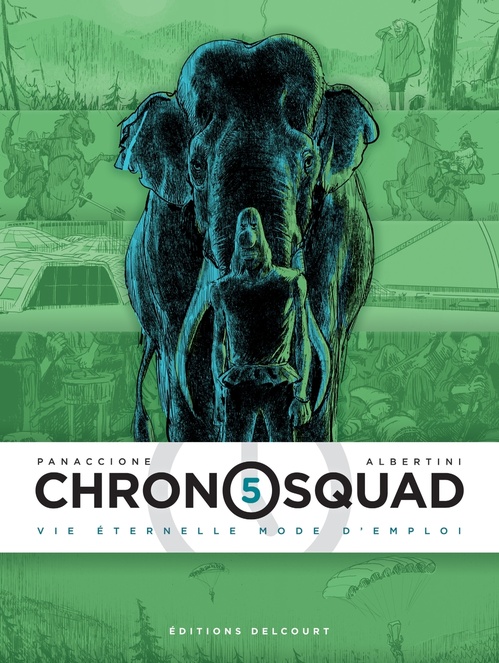 ebook cover of Chronosquad T05 - Vie éternelle mode d'emploi, by Giorgio Albertini