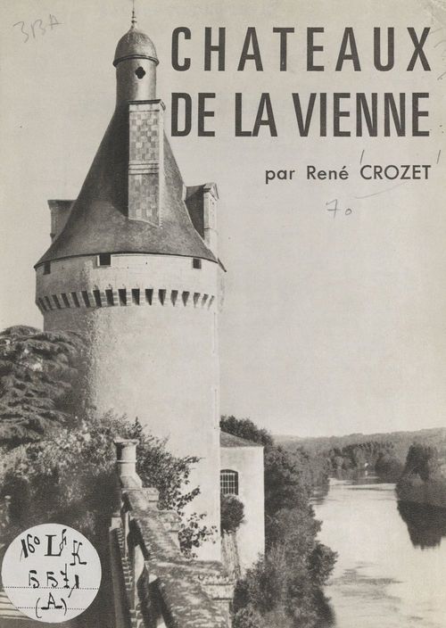 Couverture ebook de Châteaux de la Vienne, de Rene Crozet
