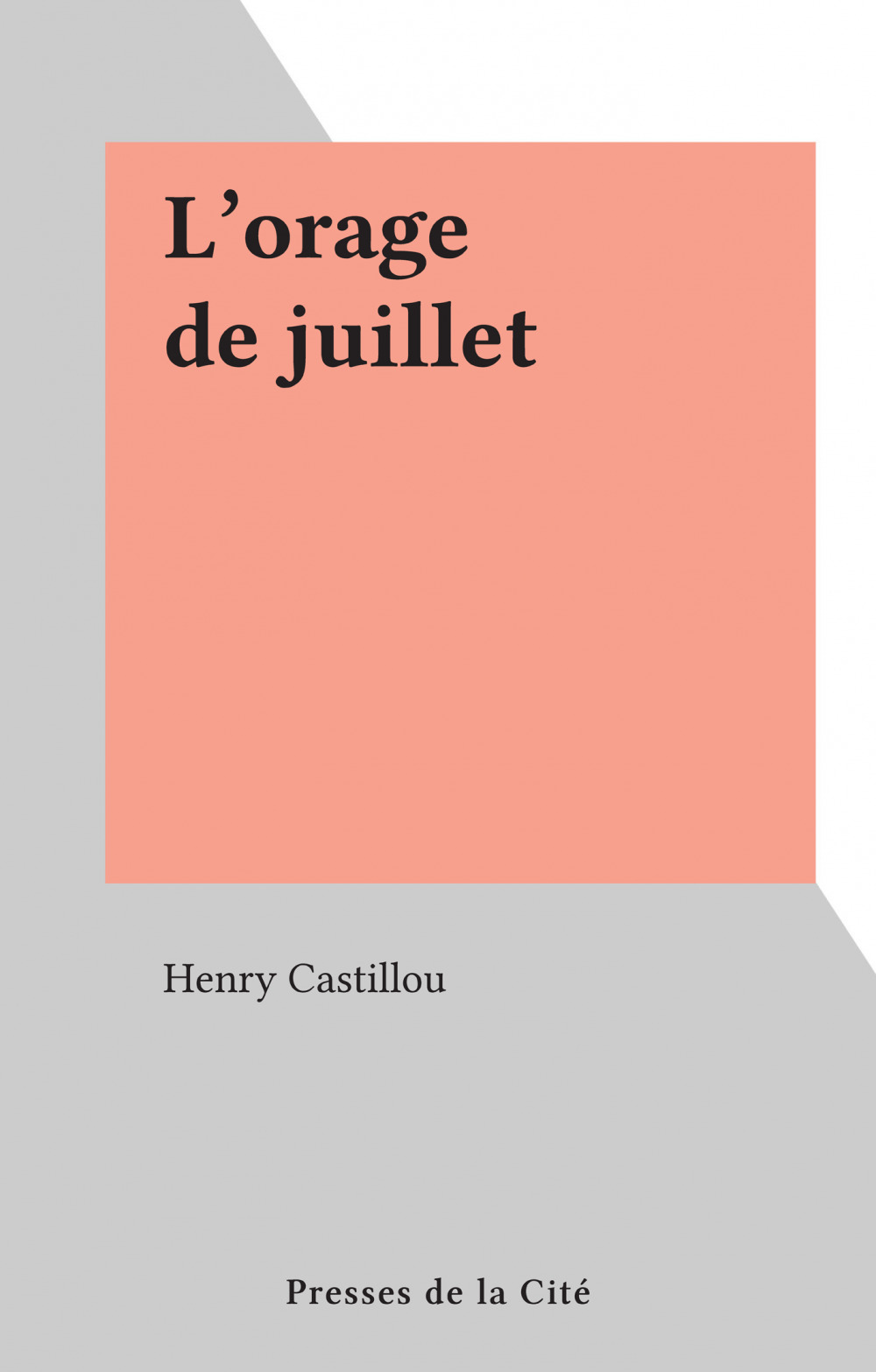 Couverture ebook de L'orage de juillet, de Henry Castillou