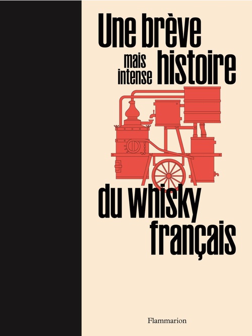 Couverture ebook de Une brève mais intense histoire du whisky français, de La Maison du Whisky