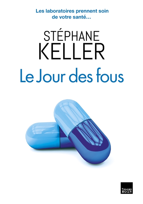 Couverture ebook de Le jour des fous, de Stéphane Keller