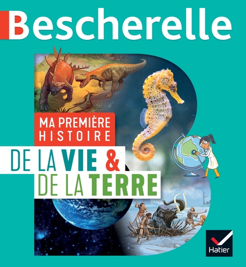 ebook cover of Bescherelle - Ma première histoire de la Vie et de la Terre, by Sophie Le Callennec