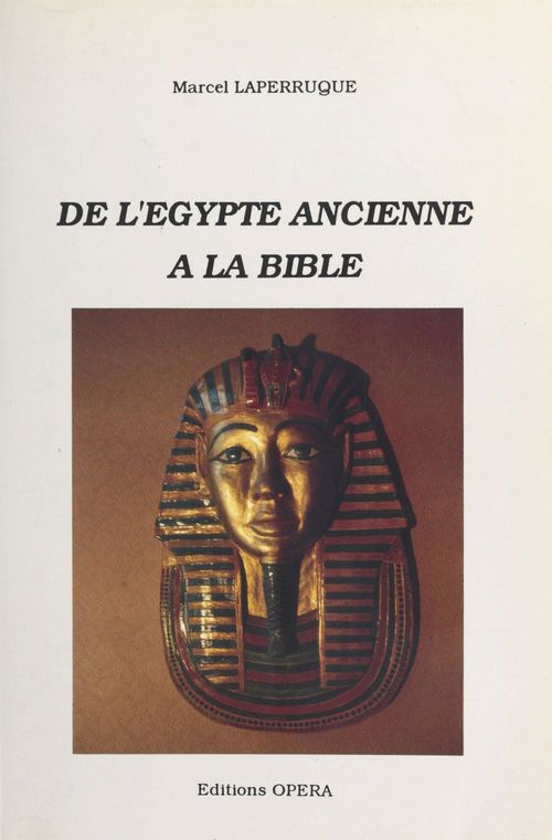 Couverture ebook de De l'Égypte ancienne à la Bible, de Marcel Laperruque