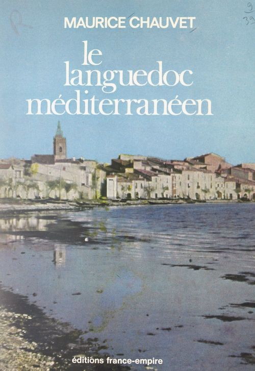 Couverture ebook de Le Languedoc méditerranéen, de Maurice Chauvet