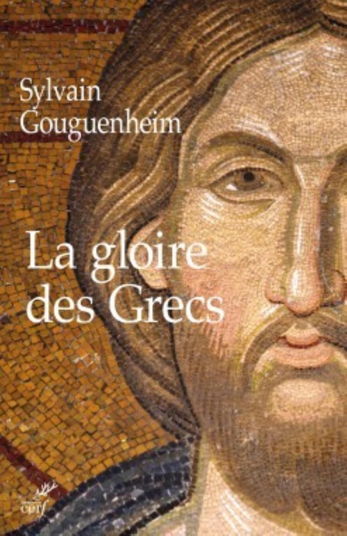ebook cover of LA GLOIRE DES GRECS, by Sylvain Gouguenheim