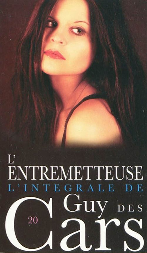 Couverture ebook de Guy des Cars 20 L'Entremetteuse, de Guy Des cars