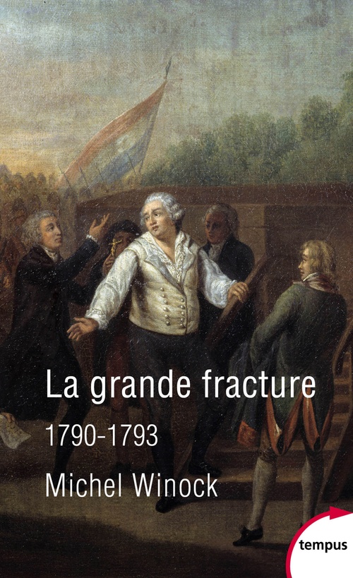 ebook cover of La grande fracture 1790-1793, by Michel Winock