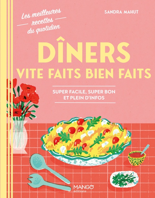 ebook cover of Dîners vite faits bien faits, by Sandra Mahut