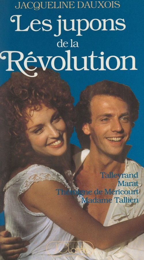 Couverture ebook de Les jupons de la Révolution, de Jacqueline Dauxois