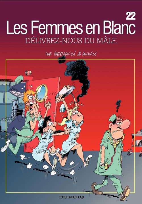ebook cover of Les Femmes en Blanc - Tome 22 - Délivrez-nous du mâle, by Raoul Cauvin, Philippe Bercovici