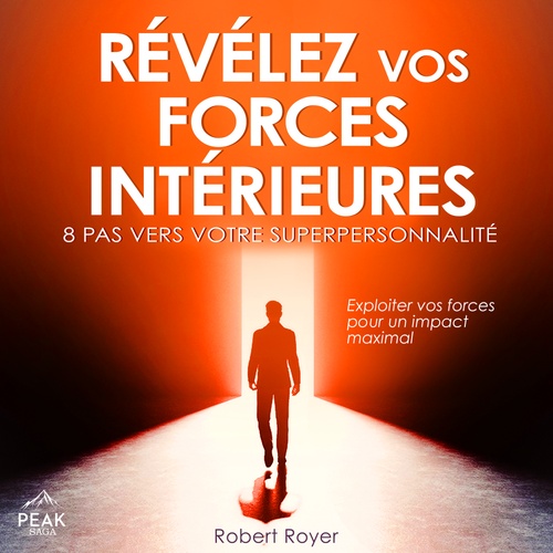 audiobook cover of Révélez vos forces intérieures, by Robert Royer