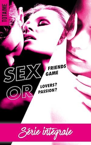 ebook cover of Sex Friends or Sex Game-L'intégrale, by Totaime
