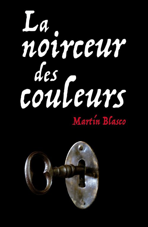 ebook cover of La noirceur des couleurs, by Martin Blasco