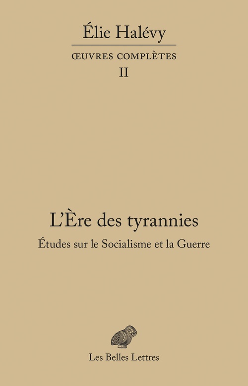 ebook cover of L'Ère des tyrannies - Études sur le Socialisme et la Guerre, by Elie Halévy