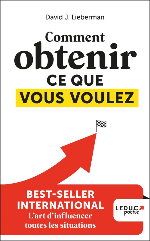 Couverture ebook de Comment obtenir ce que vous voulez, de David J. Lieberman