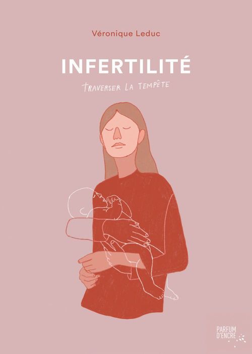 Couverture ebook de Infertilité, de Véronique Léduc, Mathilde Corbeil