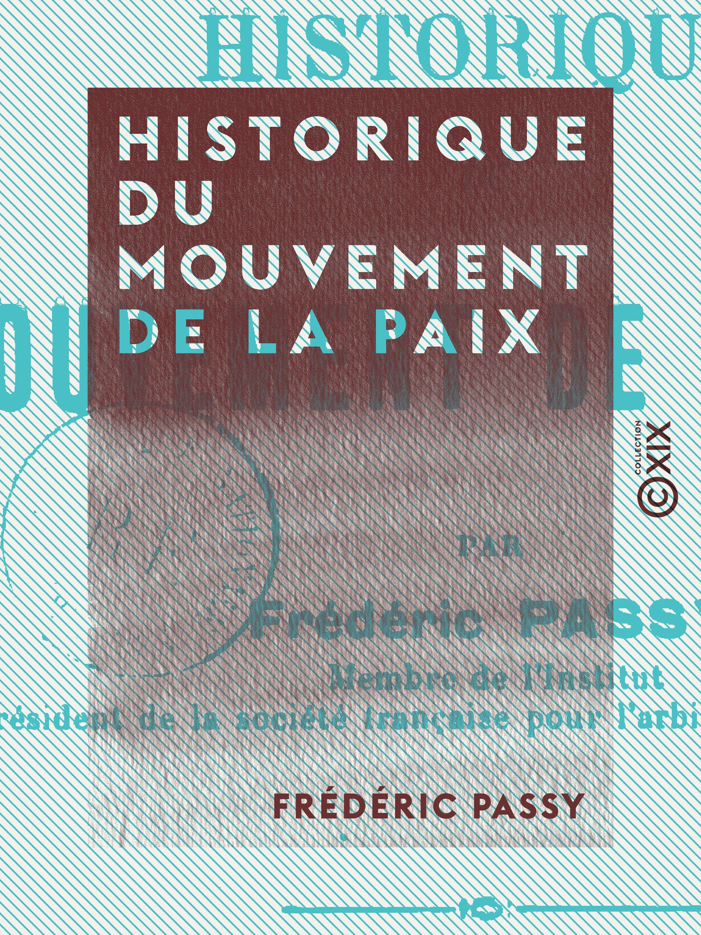 Couverture ebook de Historique du mouvement de la paix, de Frederic Passy