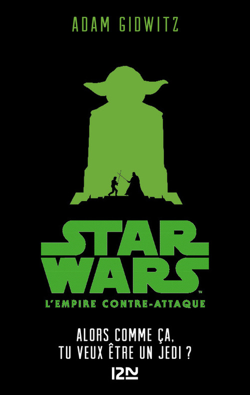 Couverture ebook de Star Wars L'empire contre-attaque - épisode V Alors comme ça, tu veux être un Jedi ?, de Alexandra Bracken
