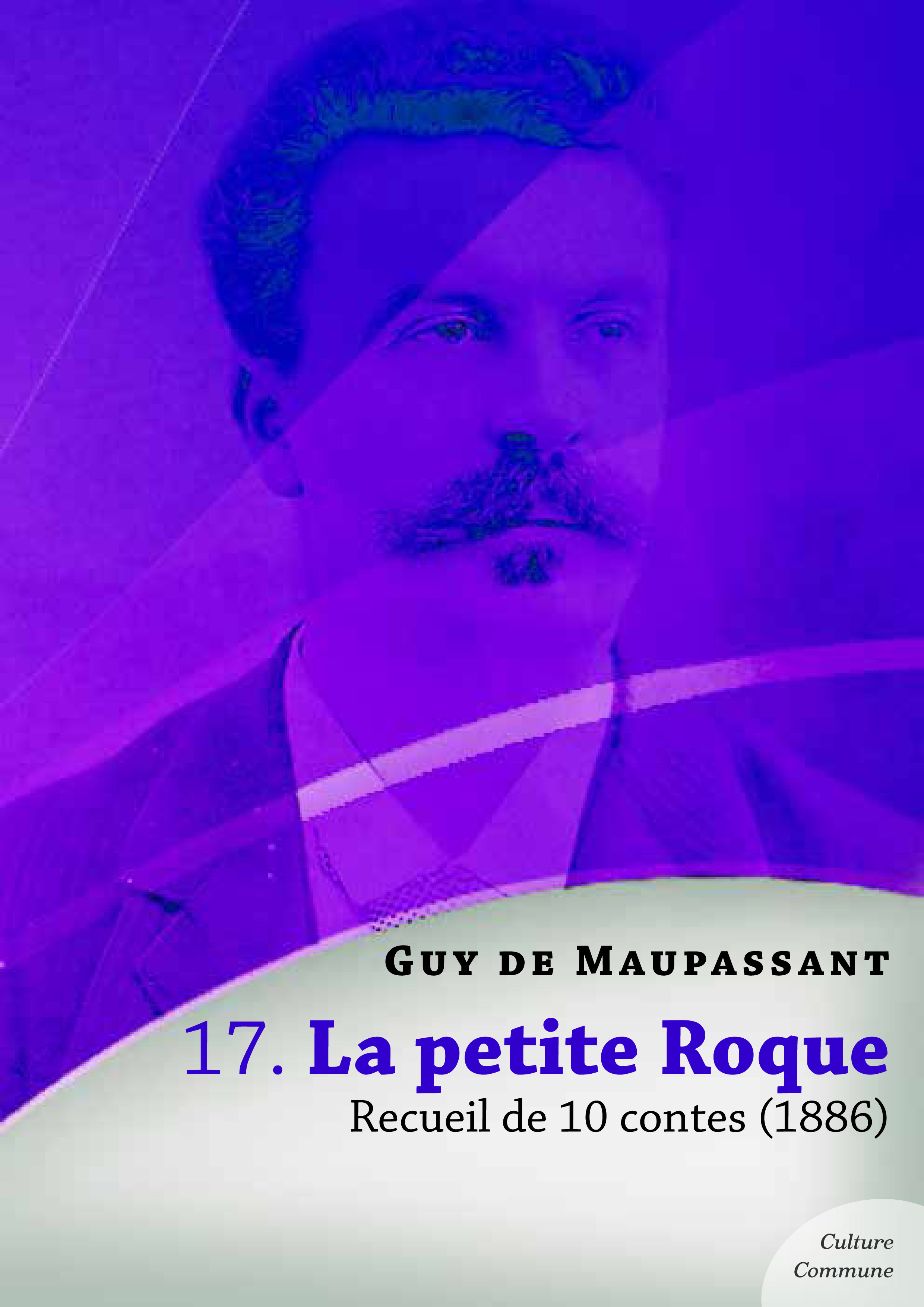 ebook cover of La petite Roque, recueil de 10 contes, by Guy De Maupassant