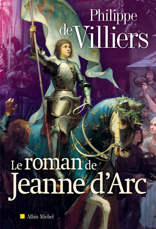 ebook cover of Le Roman de Jeanne d'Arc, by Philippe de Villiers