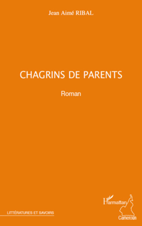 ebook cover of Chagrins de parents, by Jean-aimé Ribal