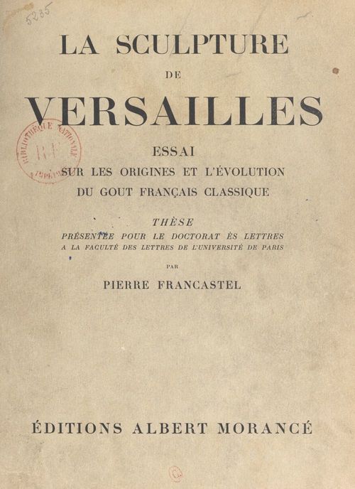 ebook cover of La sculpture de Versailles : essai sur les origines et l'évolution du goût français classique, by Pierre Francastel