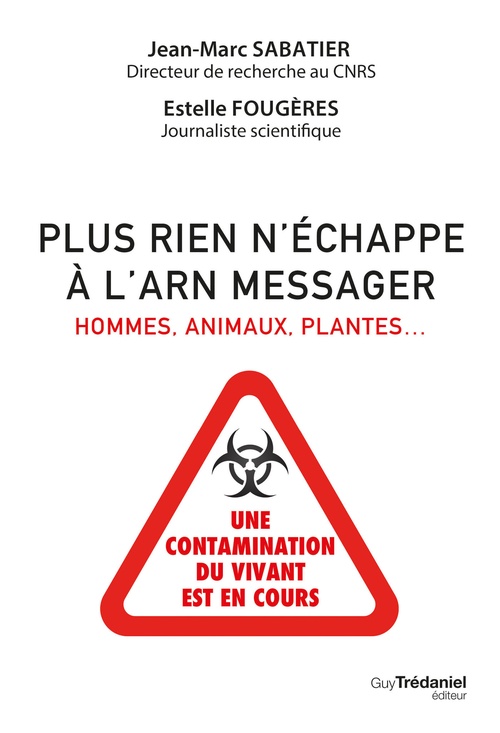 Couverture ebook de Plus rien n'échappe à l'ARN messager - Hommes, animaux, plantes..., de Estelle Fougères, Jean-Marc Sabatier