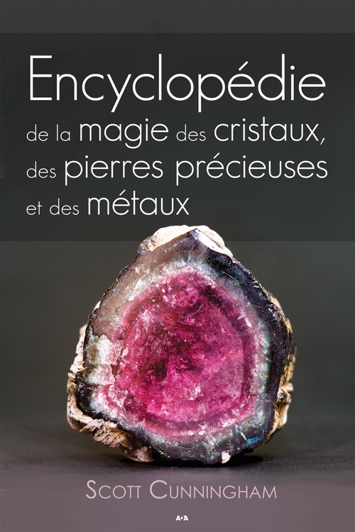 ebook cover of Encyclopédie de la magie des cristaux, des pierres précieuses et des métaux, by Scott Cunningham