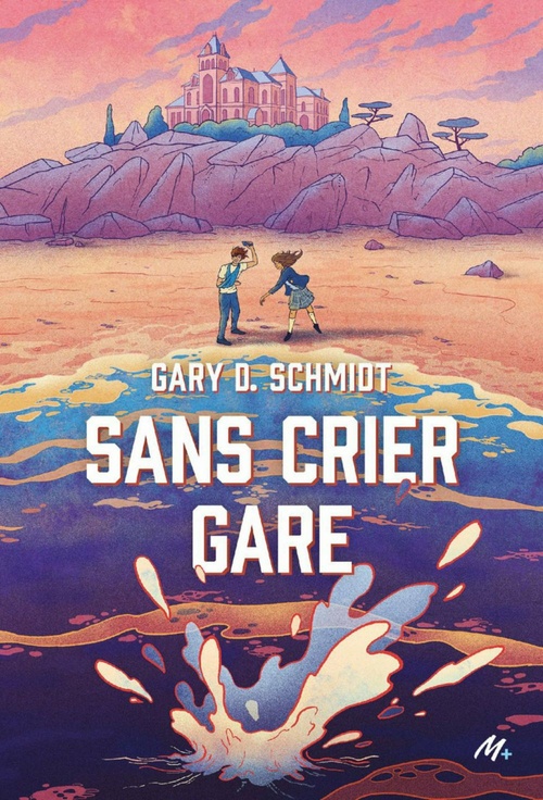 ebook cover of Sans crier gare, by Gary D. Schmidt