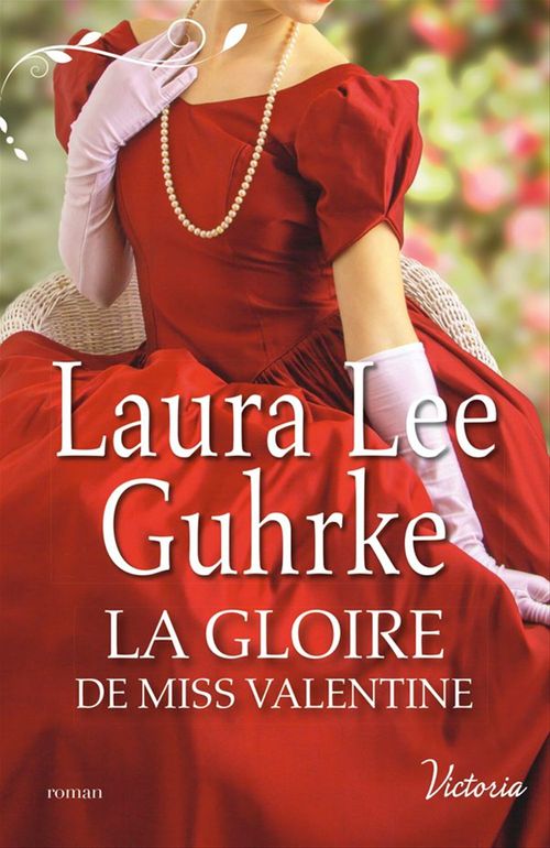 ebook cover of La gloire de Miss Valentine, by Laura Lee Guhrke