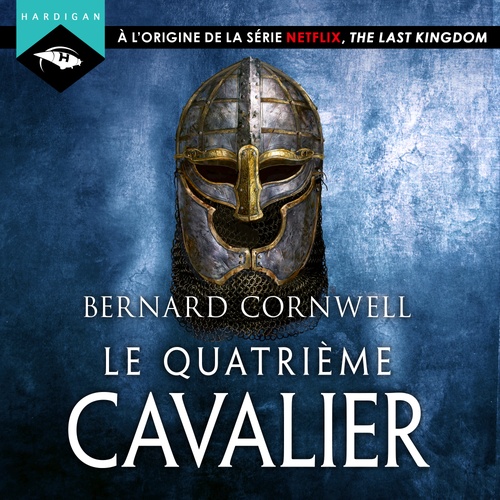 audiobook cover of Le Quatrième Cavalier, by Bernard Cornwell