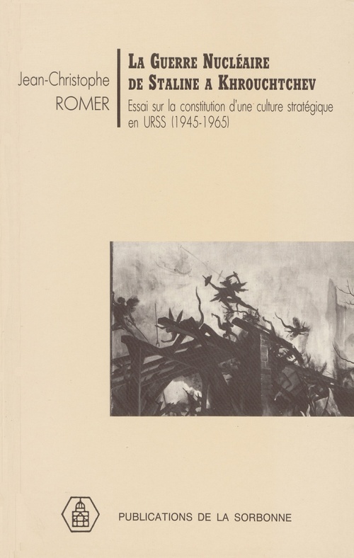 ebook cover of La guerre nucléaire de Staline à Krouchtchev, by Jean-Christophe Romer