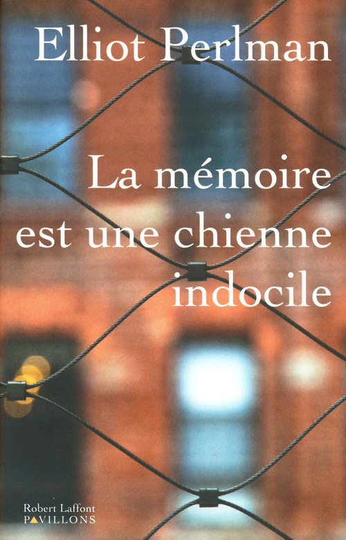ebook cover of La mémoire est une chienne indocile, by Elliot Perlman