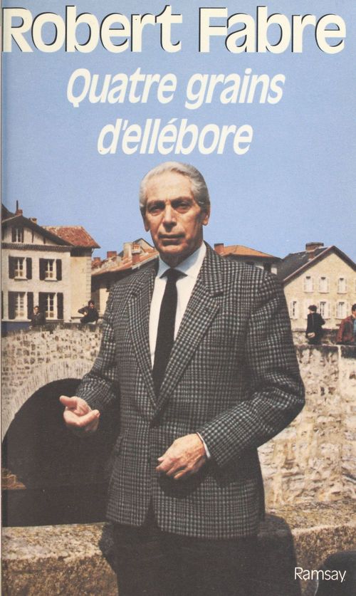 Couverture ebook de Quatre grains d'ellébore, de Robert Fabre