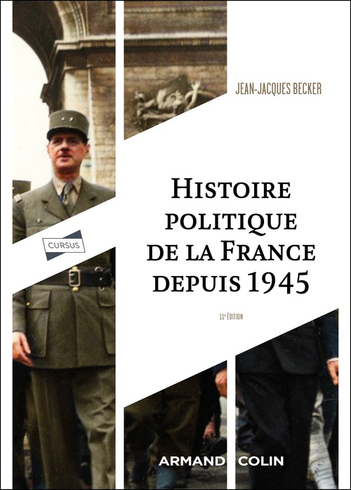 ebook cover of Histoire politique de la France depuis 1945 - 11e éd., by Jean-Jacques Becker