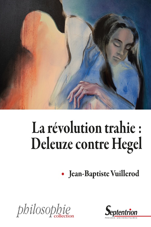 ebook cover of La révolution trahie : Deleuze contre Hegel, by Jean-Baptiste Vuillerod