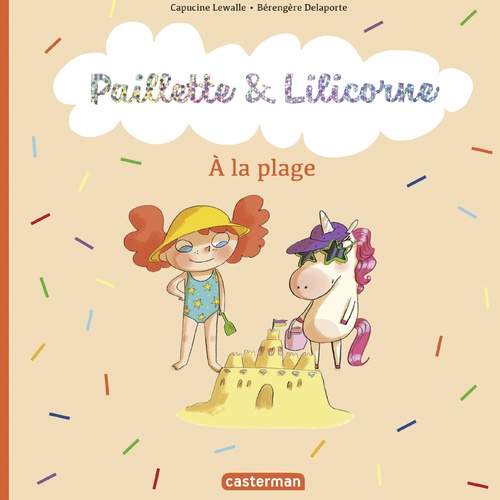 ebook cover of Paillette et Lilicorne (Tome 5)  - À la plage, by Capucine Lewalle, Bérengère Delaporte