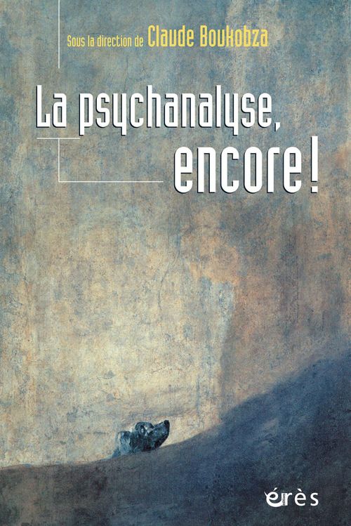 ebook cover of La psychanalyse, encore !, by Espace Analytique