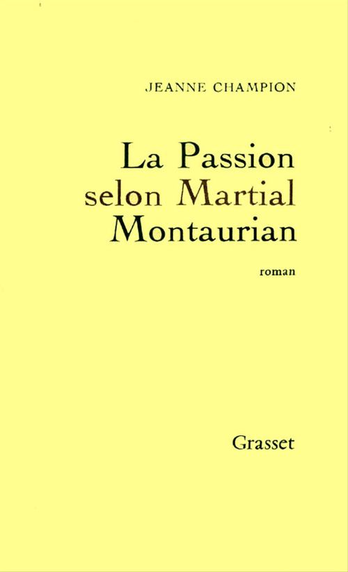 Couverture ebook de La passion selon Martial Montaurian, de Jeanne Champion