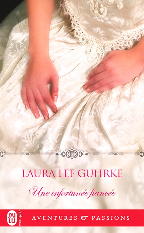 Couverture ebook de Une infortunée fiancée, de Laura Lee Guhrke