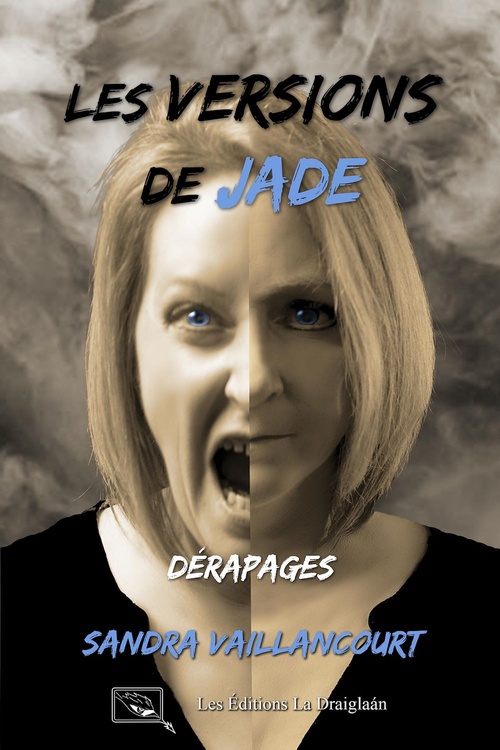 ebook cover of Les versions de Jade - Dérapages, by Sandra Vaillancourt