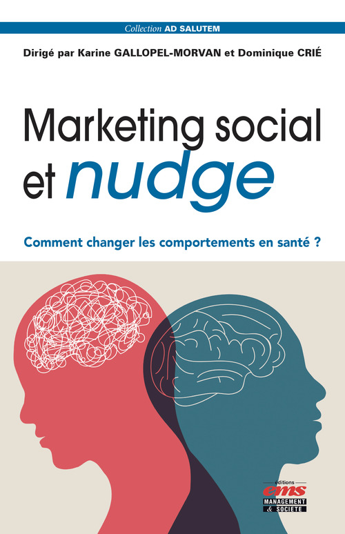 Couverture ebook de Marketing social et nudge, de Dominique Crie, Karine Gallopel-Morvan