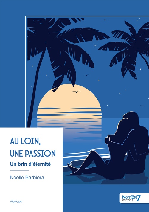 ebook cover of Au loin, une passion, by Noëlle Barbiera