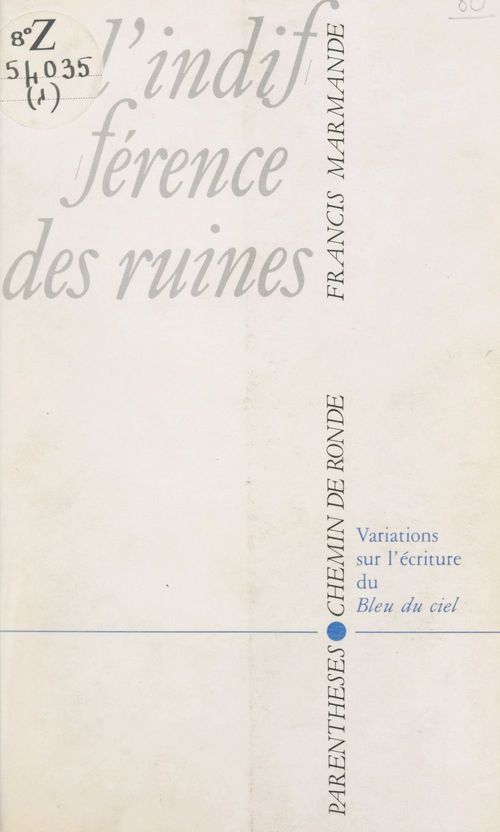 Couverture ebook de L'indifférence des ruines, de Francis Marmande