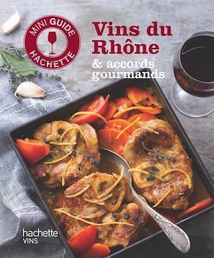 Couverture ebook de Les vins du Rhône : accords gourmands, de Olivier Bompas